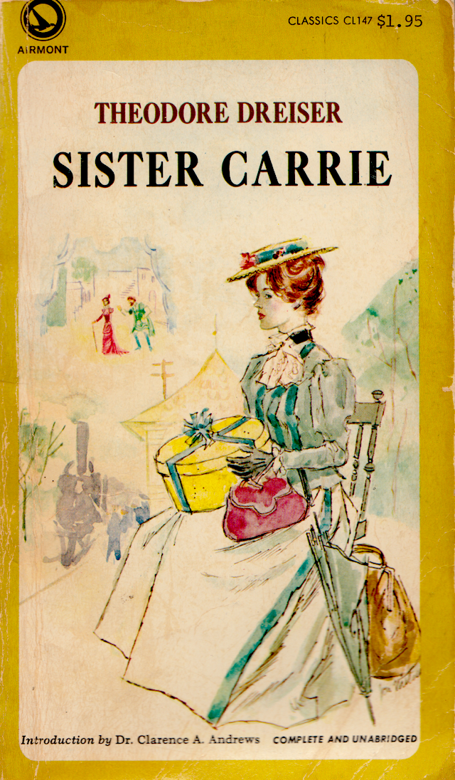 Sister carrie. Sister Carrie by Theodore Dreiser. Драйзер сестра Керри иллюстрации. Sister Carrie книга. Theodore Dreiser sister Carrie book.